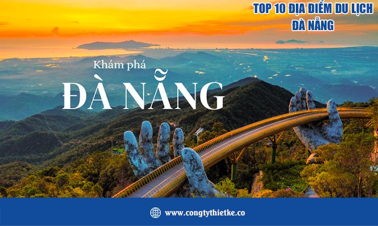 Top 10 địa điểm du lịch Đà Nẵng